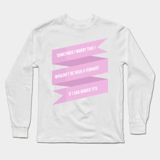 sometimes i worry fleabag Long Sleeve T-Shirt